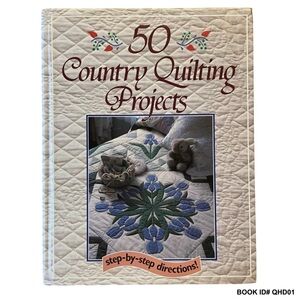 NEW SEALED - 50 Country Quilting Hardcover Book 1990